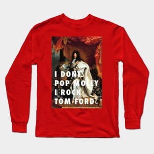 Louis XIV rock Tom Ford Long Sleeve T-Shirt